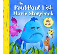 The Pout-Pout Fish Movie Storybook (Pout-Pout Fish Adventure)