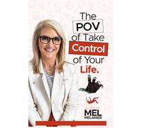 The POV of Mel Robbin’s Take Control of Your Life