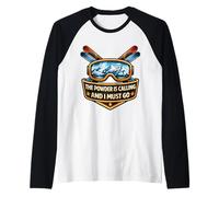 The Powder Is Calling and I Must Go Esquí Esquí Cita Camiseta Manga Raglan