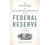 El poder y la independencia de la Reserva Federal – Princeton University Press