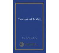 The power and the glory