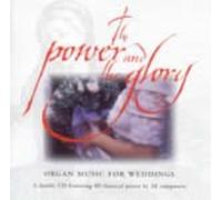 The Power and the Glory: Organ Music for Weddings
