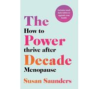 The Power Decade: How to Thrive After Menopause