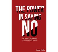 The Power In Saying NO: A Journal That Shows You How to Set Boundaries, Speak Boldly, and Finally Stop Explaining Yourself