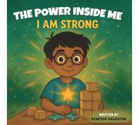The Power Inside Me - I Am Strong (The Shine Bright Series)