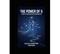 The Power of 5: Journey to Wholeness