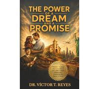 The power of a dream and a promise