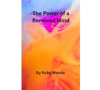 The Power of a Renewed Mind