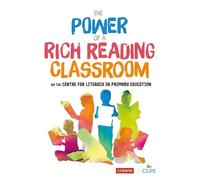 The Power of a Rich Reading Classroom: 1 (Corwin Ltd)