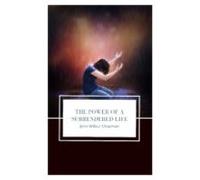 The Power Of A Surrendered Life (ebook)