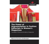 The Power of Argumentation in Fashion Editorials in Women's Magazines: The Appeal of Places and the Marks of Subjectivity
