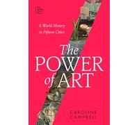 The Power of Art: A World History in Fifteen Cities (Dilly's Story)