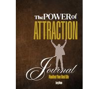 The Power of Attraction: Manifest Your Best Life