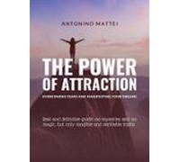 The Power Of Attraction: Overcoming Fears And Manifesting Your Dreams