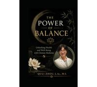 The Power of Balance: Unlocking Health and Well-Being with Chinese Medicine