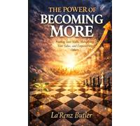 The Power Of Becoming More