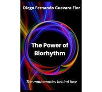 The Power of Biorhythm: The mathematics behind love