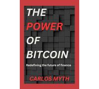 the power of bitcoin: redefining the future of finance