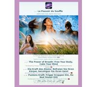The Power of Breath, Free Your Body, Calm Your Mind The Breathing Therapy That Transforms Your Life. When Breathing Becomes Healing (ebook) (French/English/German/Norwegian/Arabic)