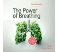 The Power Of Breathing (audiolibro)