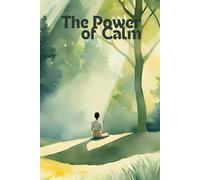 The Power of Calm: Your Yoga and Inspiration Journal