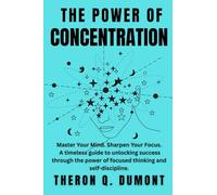 The Power of Concentration