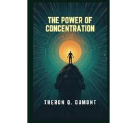 The Power of Concentration