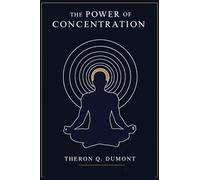 The Power of Concentration