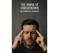 The Power of Concentration
