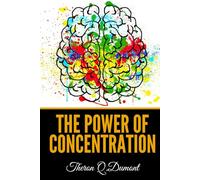 The Power Of Concentration