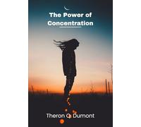 The Power of Concentration