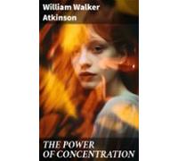 The Power Of Concentration (ebook)