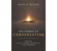 The Power of Conversation: How the World's Oldest Technology Fuels Progress