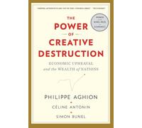 The Power of Creative Destruction: Economic Upheaval and the Wealth of Nations