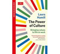 The Power of Culture: Bringing values to life at work: An Economist Edge book