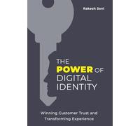 The Power of Digital Identity: Winning Customer Trust and Transforming Experience