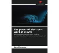 The power of electronic word-of-mouth: A quantitative study on the impact of specific characteristics of online reviews on consumer behavior?