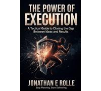 The power of execution: How Highly Productive People Manage Time