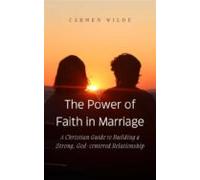 The Power Of Faith In Marriage (ebook)