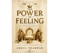 The Power Of Feeling: The King’s Power (Decision Capital Series)