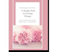 The Power of Five: A Simple Path to Lasting Change