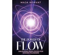 The Power Of Flow: Unlocking peak states for women founders