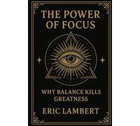 The Power of Focus: Why Balance Kills Greatness