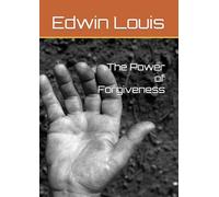 The Power of Forgiveness