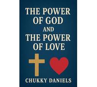 The Power of God and The Power of Love