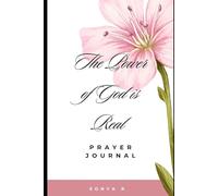 The Power of God is Real, Prayer Journal