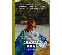 The Power of Grace in a Fragile Soul.: A personal testimony of Pentecost, Marian love, and the fire of the Holy Spirit.