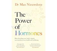 The Power of Hormones: How decoding your body´s signals can transform your health and wellbeing