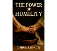 The Power Of Humility