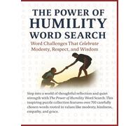 The Power Of Humility Word Search: A journey through words that inspire grace and strength, with puzzles that celebrate kindness, empathy, and quiet confidence